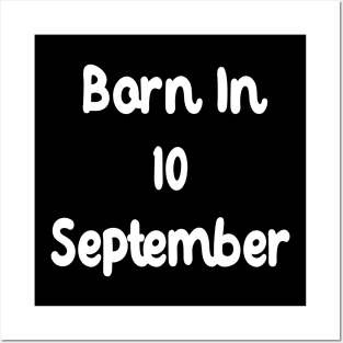 Born In 10 September Posters and Art